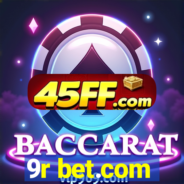 9r bet.com